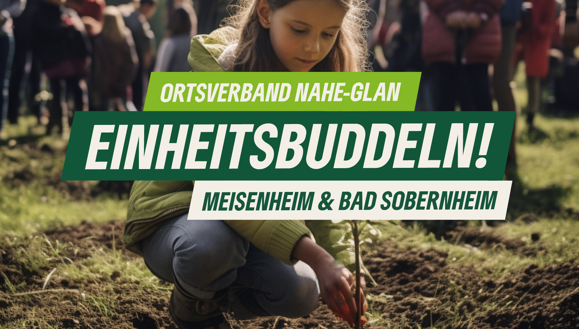 Einheitsbuddeln 2023 - zum ersten Mal in Meisenheim und Bad Sobernheim